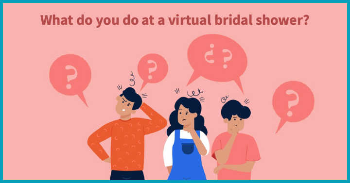 What do you do at a virtual bridal shower?