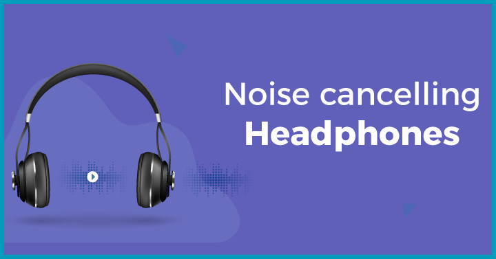 Noise-cancelling Headphones