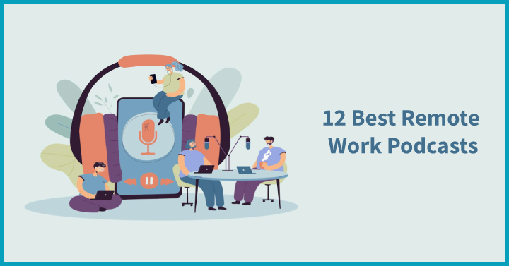 12 Best Remote Work Podcasts