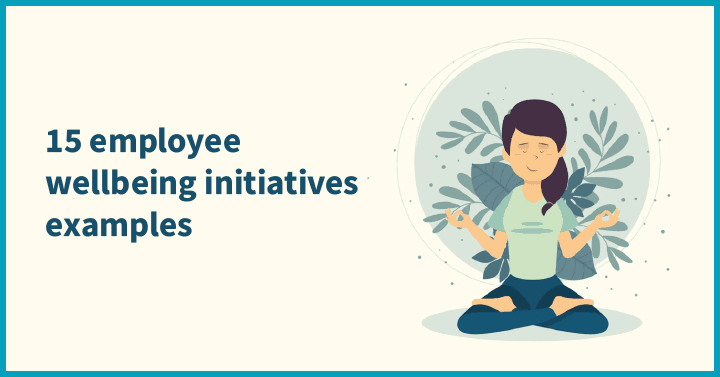 20 Employee Wellbeing Initiatives Examples