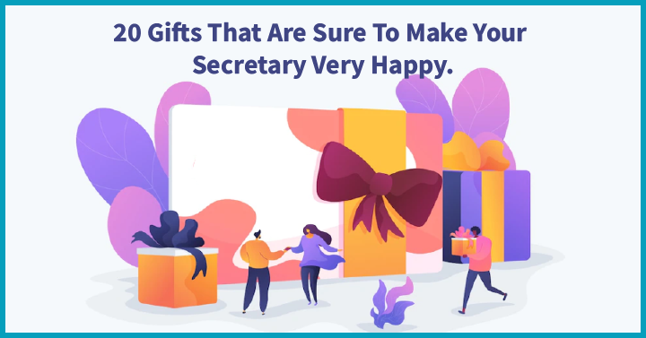 20 Gifts That Are Sure To Make Your Secretary Very Happy