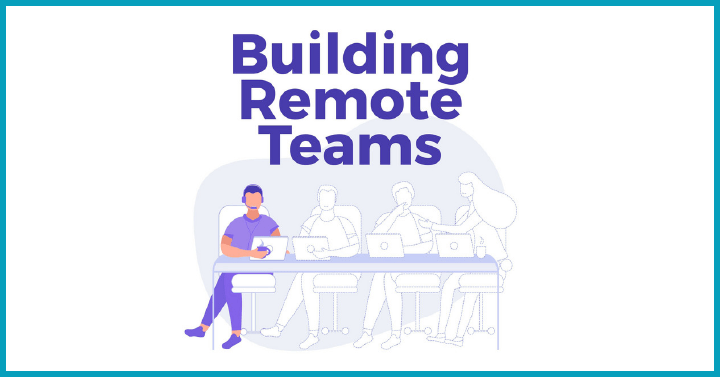 Building Remote Teams