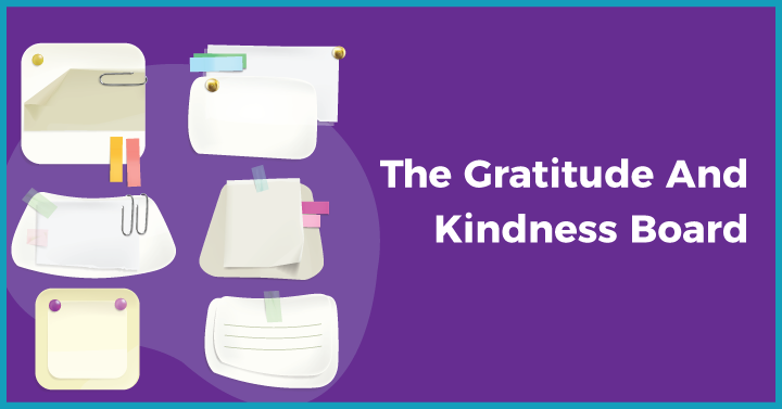 The Gratitude And Kindness Board