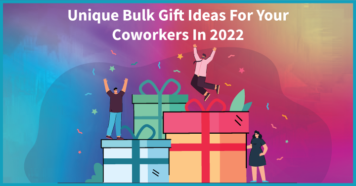 21 Unique Bulk Gift Ideas For Your Coworkers In 2022