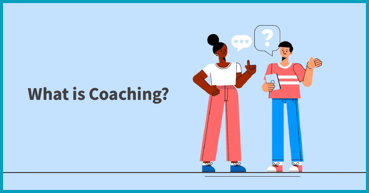 What is Coaching?