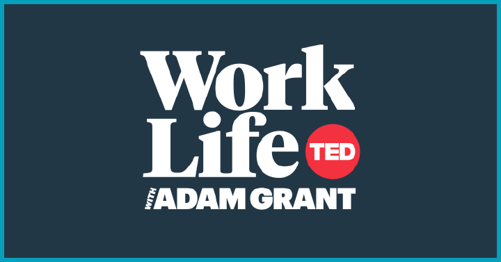 WorkLife with Adam Grant