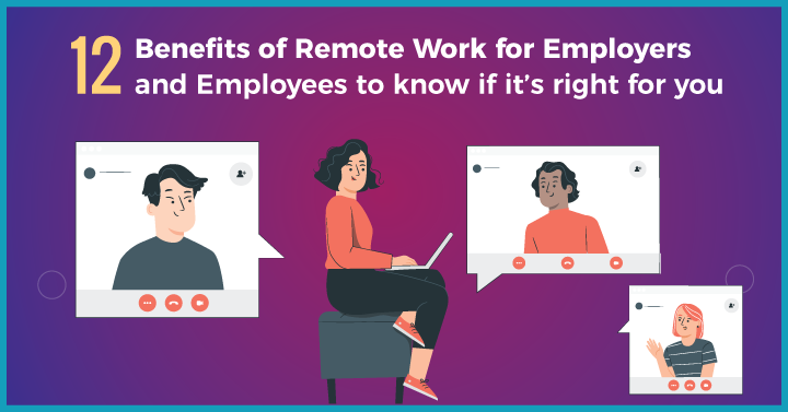 12 Benefits of Remote Work for Employers and Employees to Know if it’s Right For You