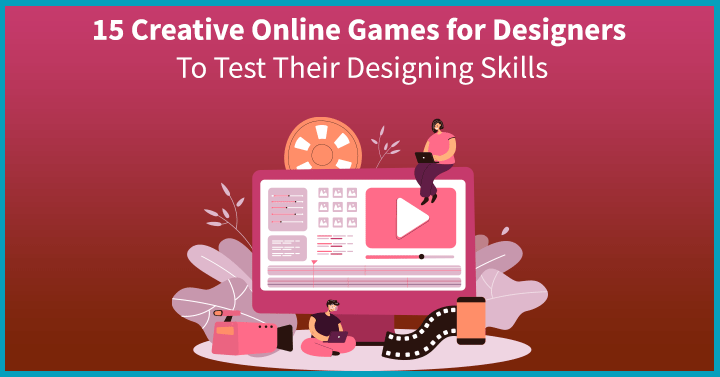 15 Creative Online Games for Designers To Test Their Designing Skills