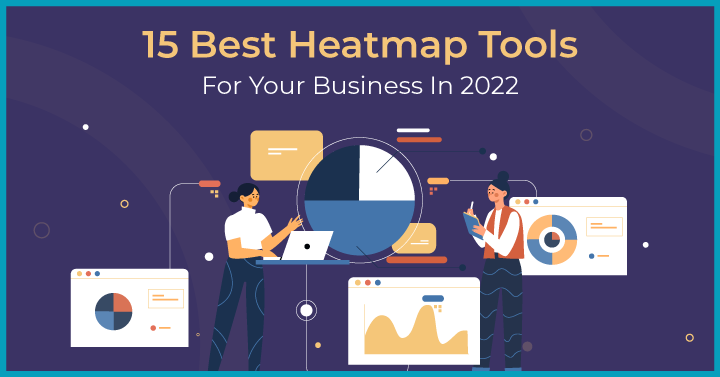 15 Best Heatmap Tools For Your Business In 2022