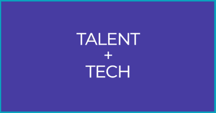 Talent + Tech