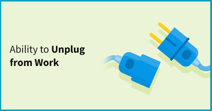 Ability to Unplug from Work 