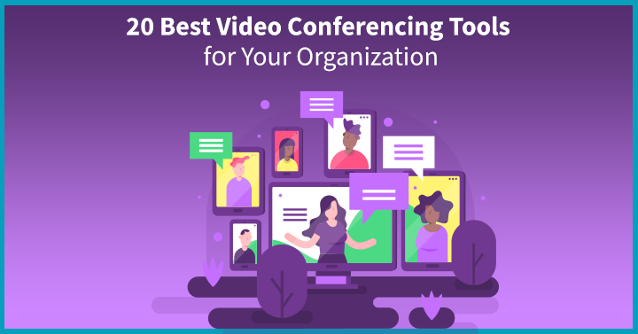 20 Best Video Conferencing Tools for Your Organization