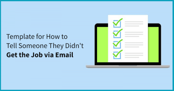 How to Tell Someone They Didn t Get the Job Sorry I was on Mute