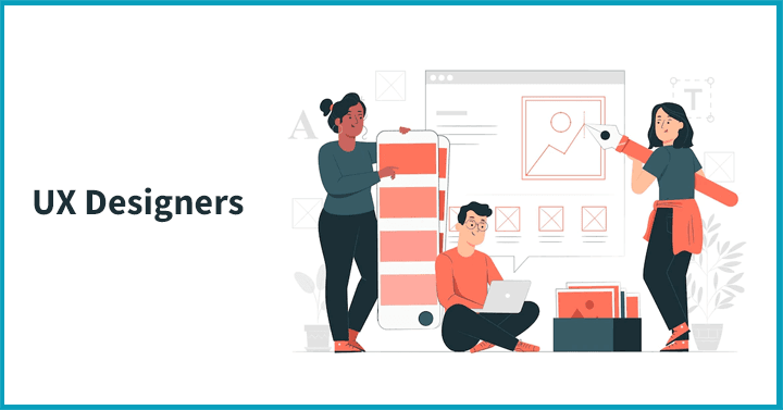 UX Designers