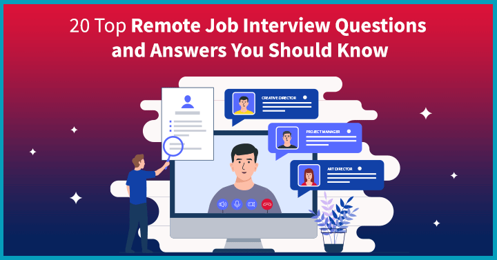 20 Top Remote Job Interview Questions and Answers You Should Know