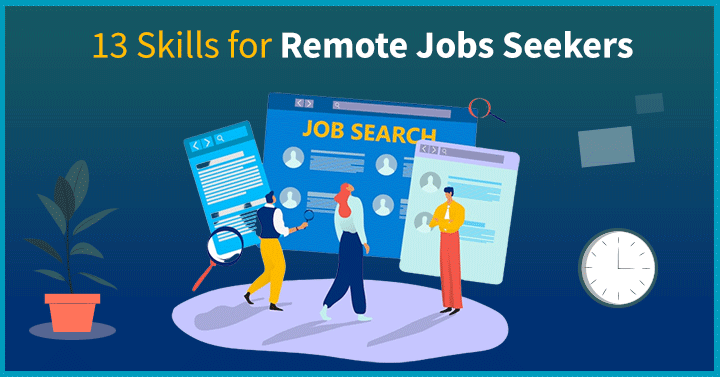 13 Skills for Remote Job Seekers