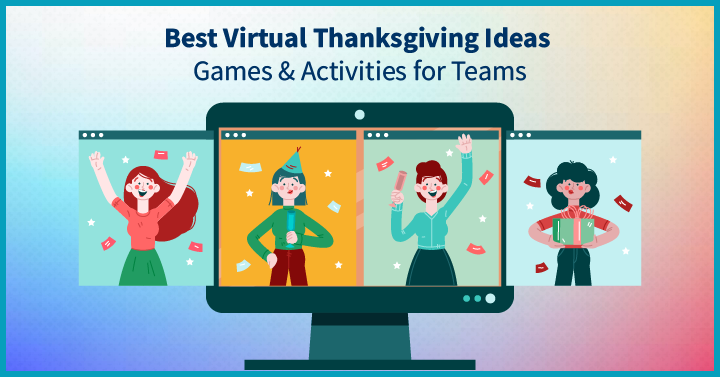 20 Best Virtual Thanksgiving Ideas, Games & Activities for Teams in 2022