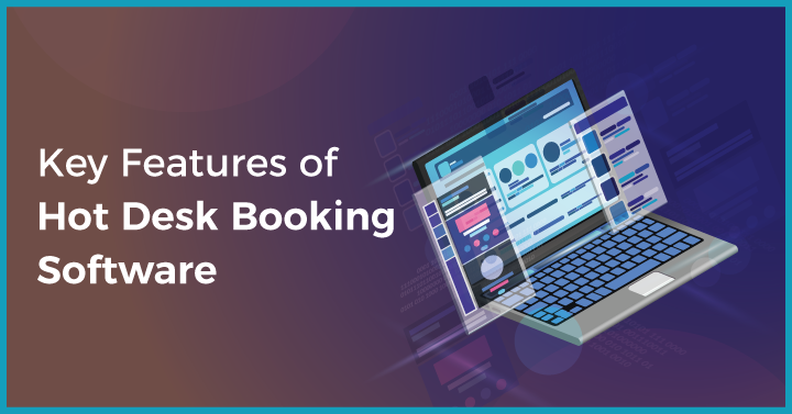 Key Features of Hot Desk Booking Software