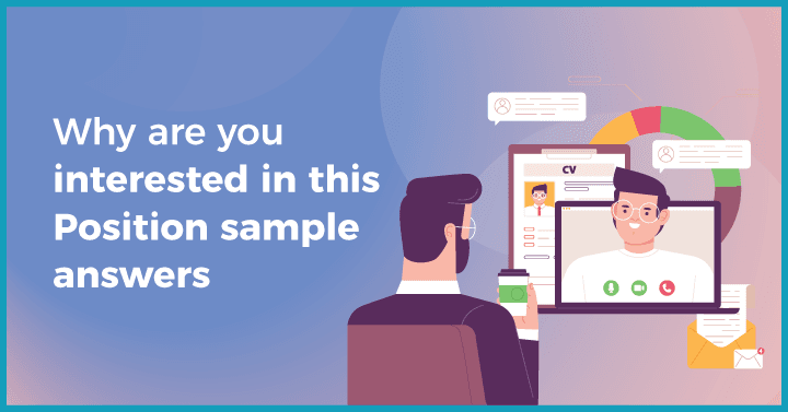 Why are you interested in this position sample answers