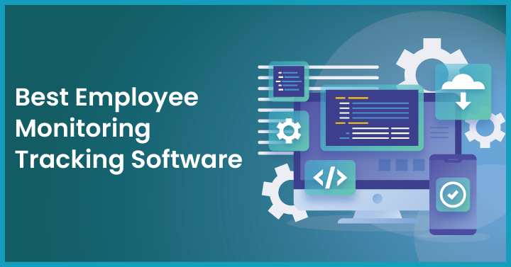 Best Employee Monitoring/Tracking Software