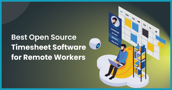 Best Open Source Timesheet Software for Remote Workers