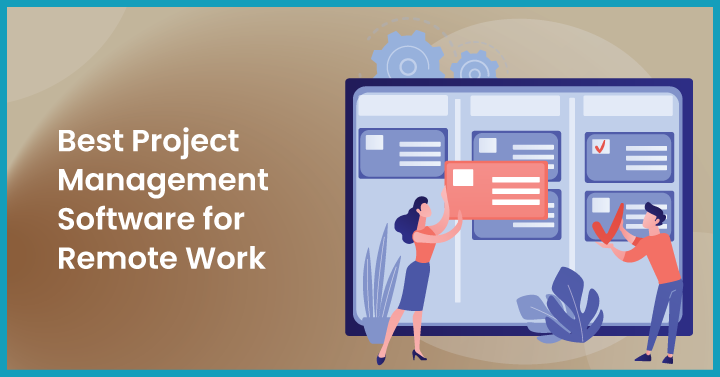 Best Project Management Software for Remote Work