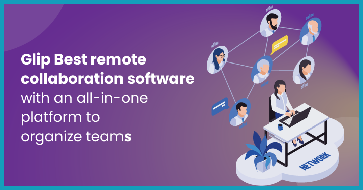 Glip Best remote collaboration software 