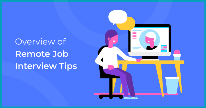 Overview of remote job interview tips