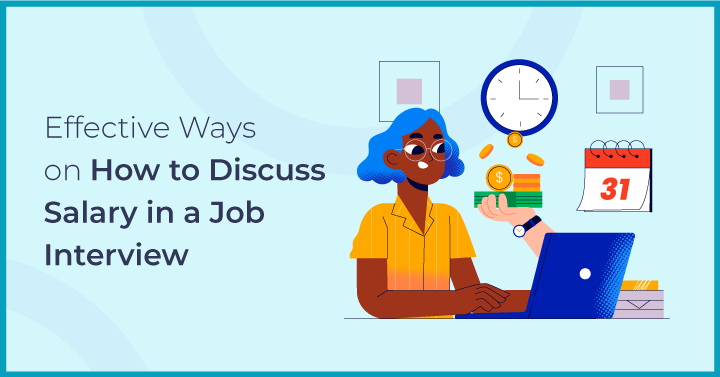 Effective ways to discuss salary in job interviews