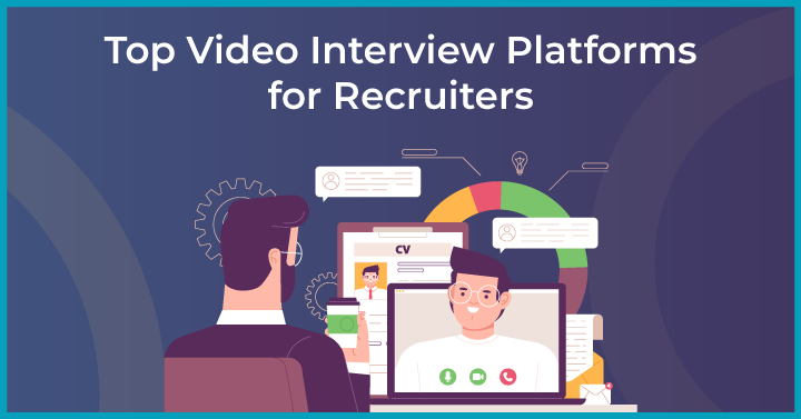 20 Top Video Interview Platforms for Recruiters in 2022