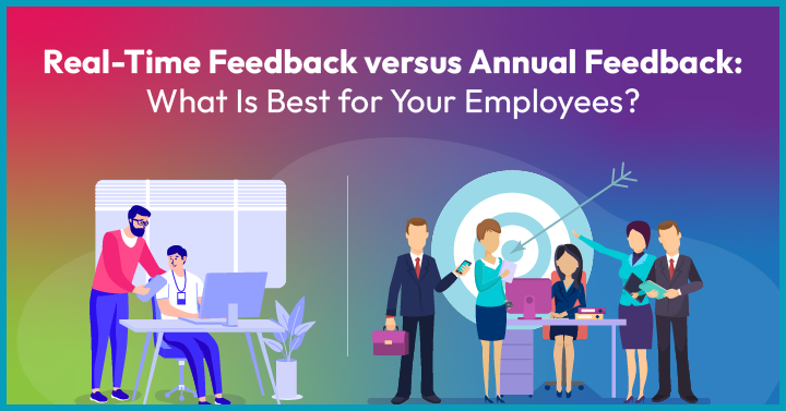 Real-Time Feedback versus Annual Feedback