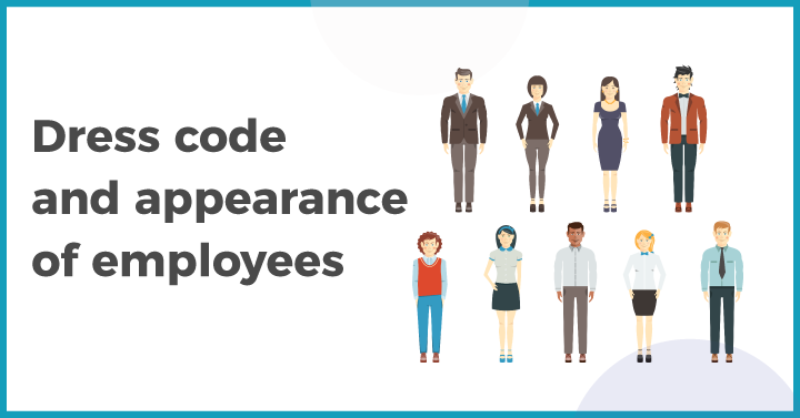 Dress code and appearance of employees