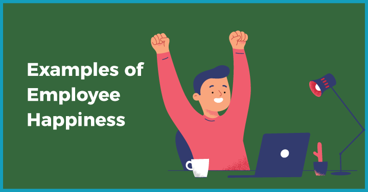 Examples of Employee Happiness