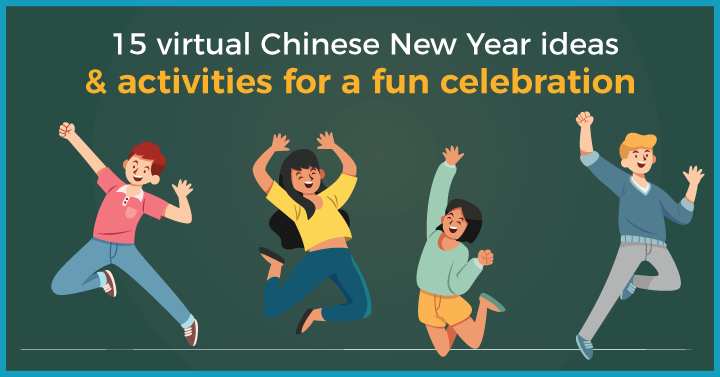 15 Virtual Chinese New Year Ideas and Activities for a Fun Celebration