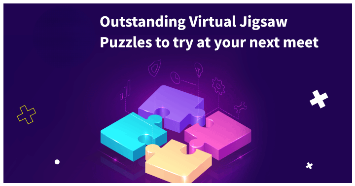 12 Outstanding Virtual Jigsaw Puzzles to Try at Your Next Meet