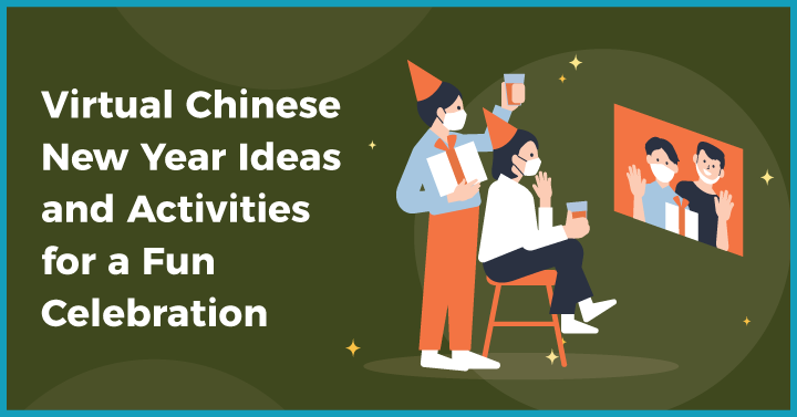 Virtual Chinese New Year Ideas and Activities for a Fun Celebration