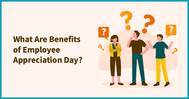 What Are Benefits of Employee Appreciation Day