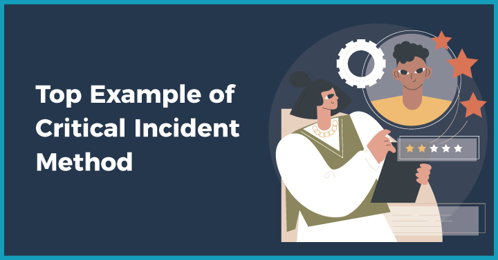 Top Example of Critical Incident Method