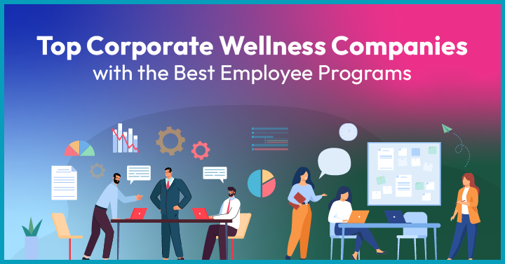 13 Top Corporate Wellness Companies with the Best Employee Programs