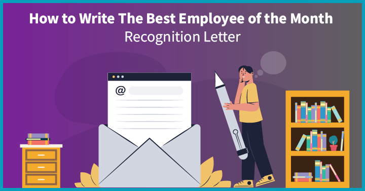 How to Write the Best Employee of the Month Recognition Letter
