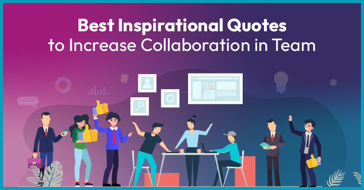 20+ Best Inspirational Teamwork Quotes for Workplace Collaboration
