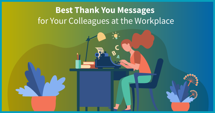 30+ Best Thank You Message for Colleagues in the Workplace