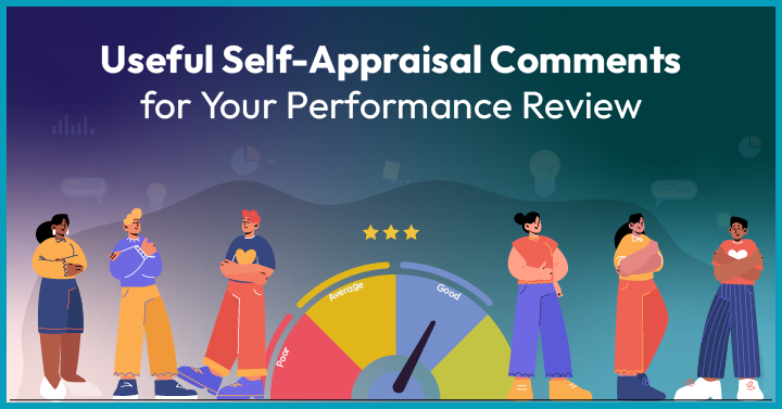40+ Useful Self-Appraisal Comments for Your Performance Review