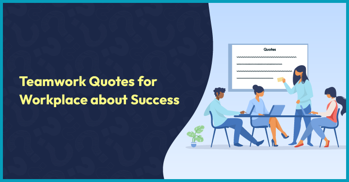 Teamwork Quotes for Workplace about Success