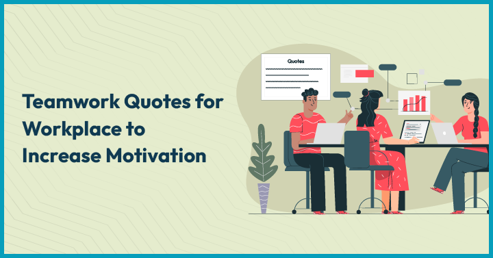 Teamwork Quotes for Workplace to Increase Motivation
