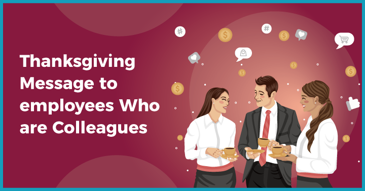 Thanksgiving Message to Employees Who are Colleagues