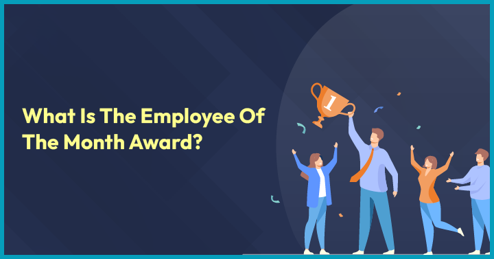 What Is the Employee of the Month Award?