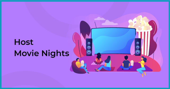 2.15 Host Movie Nights