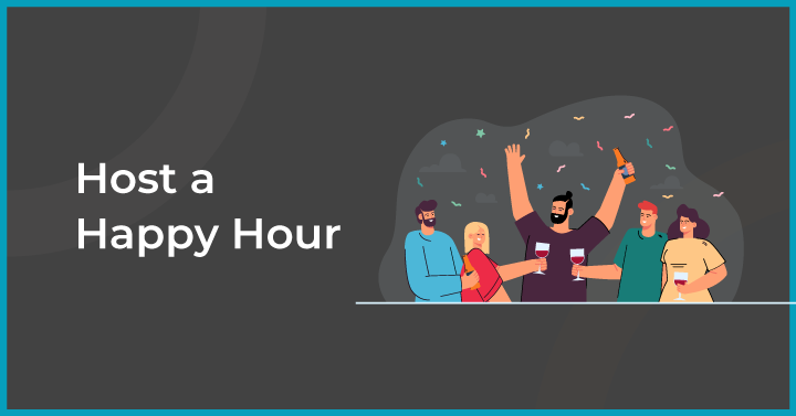 Host a Happy Hour