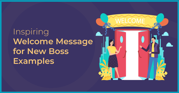 Inspiring Welcome Message for New Boss Examples